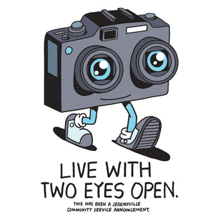 Live With Two Eyes Open by Jeremyville
