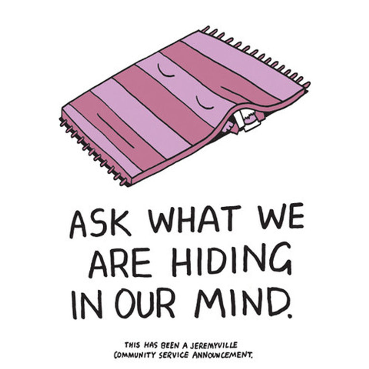 Ask What We Are Hiding In Our Mind