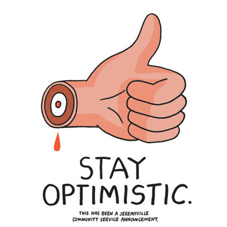 Stay Optimistic by Jeremyville