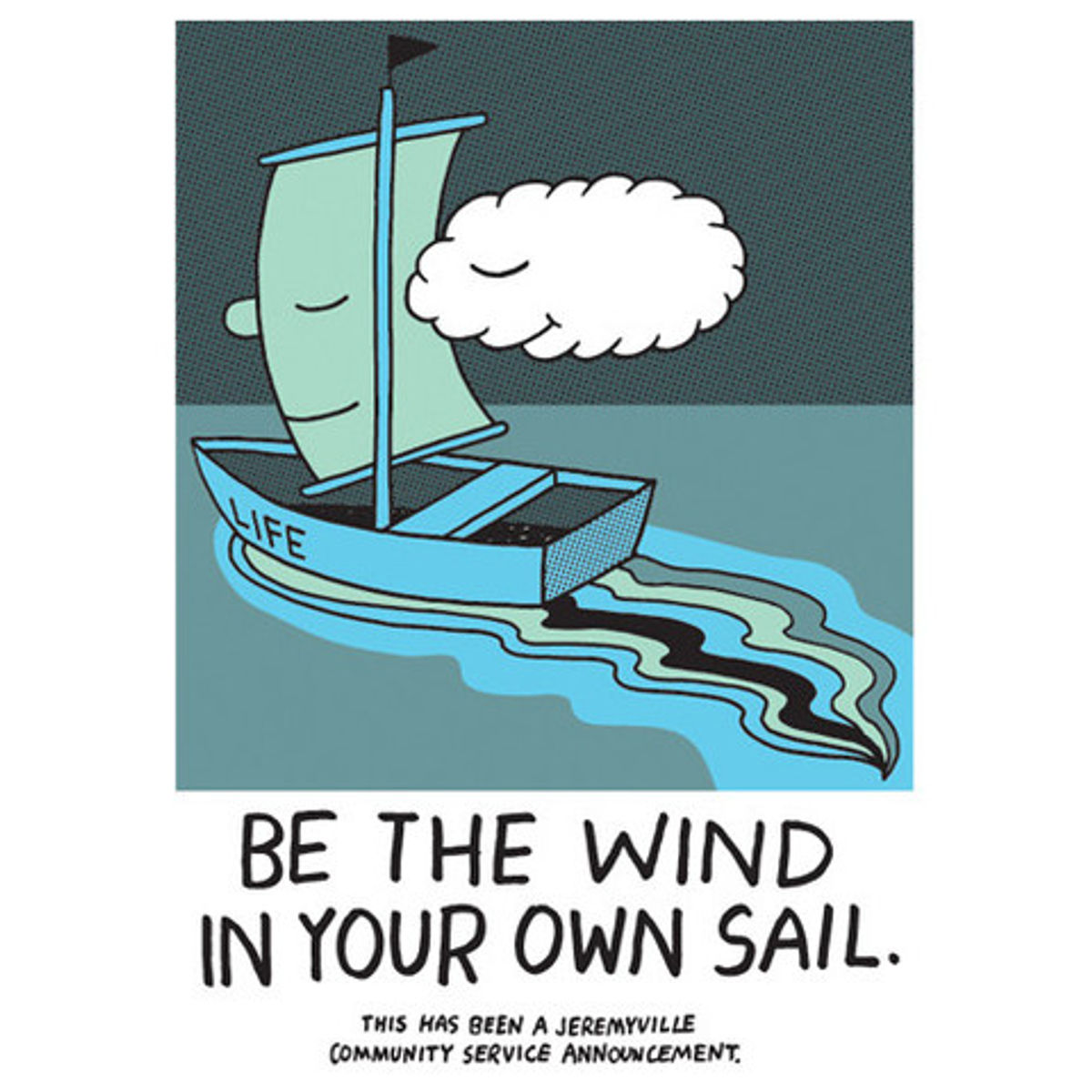 Be The Wind In Your Own Sail