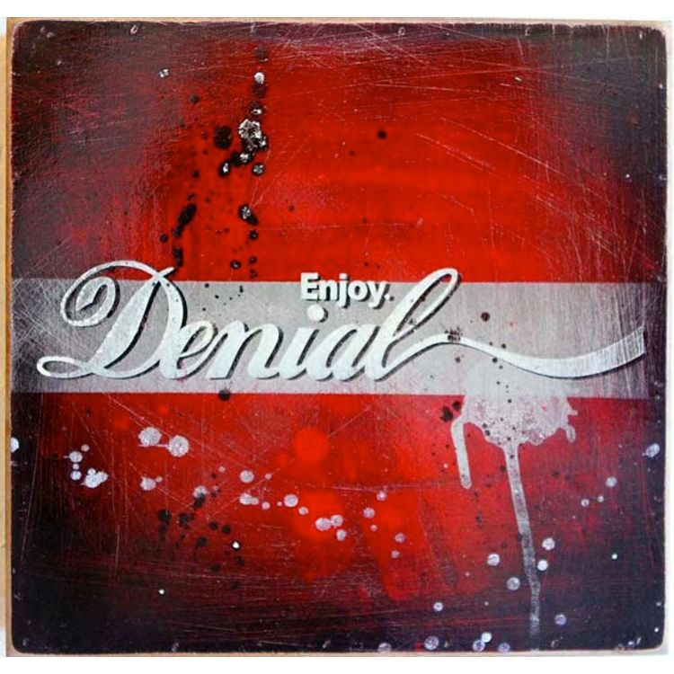 Enjoy Denial by Denial