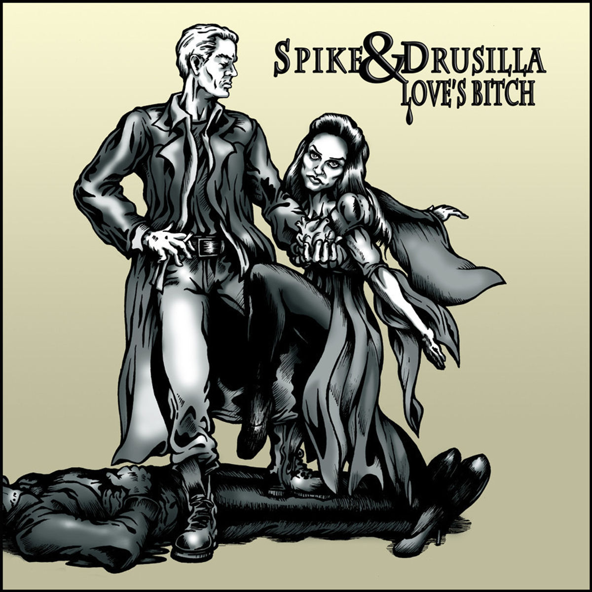 Spike & Drusilla - Love's Bitch (Sunnydale Records)