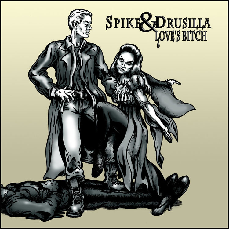 Spike & Drusilla - Love's Bitch (Sunnydale Records) by Jason Brown