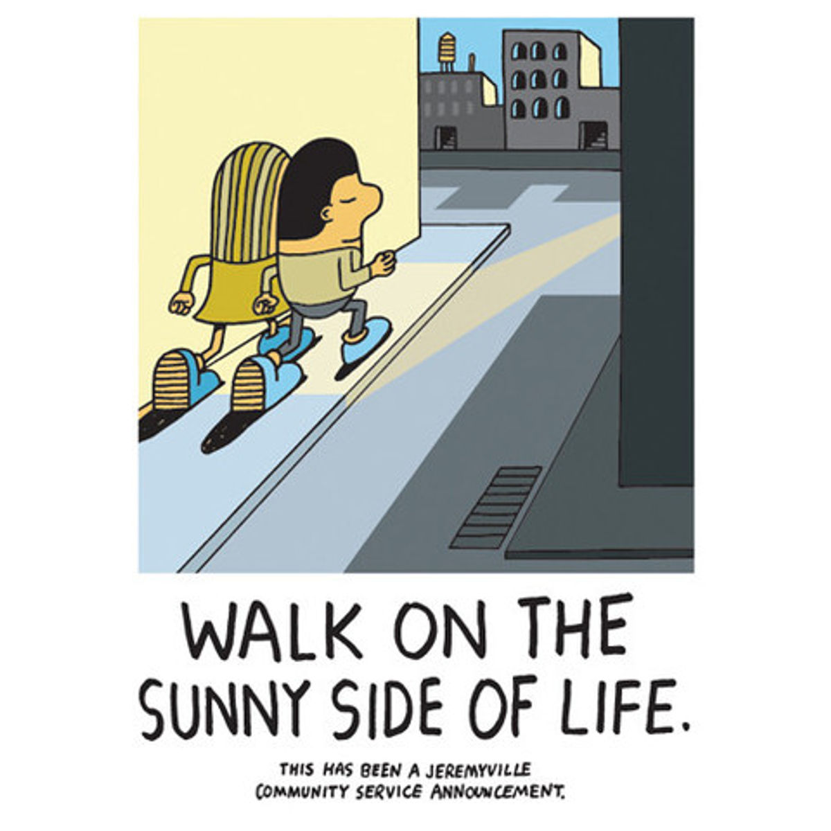 Walk On The Sunny Side Of Life