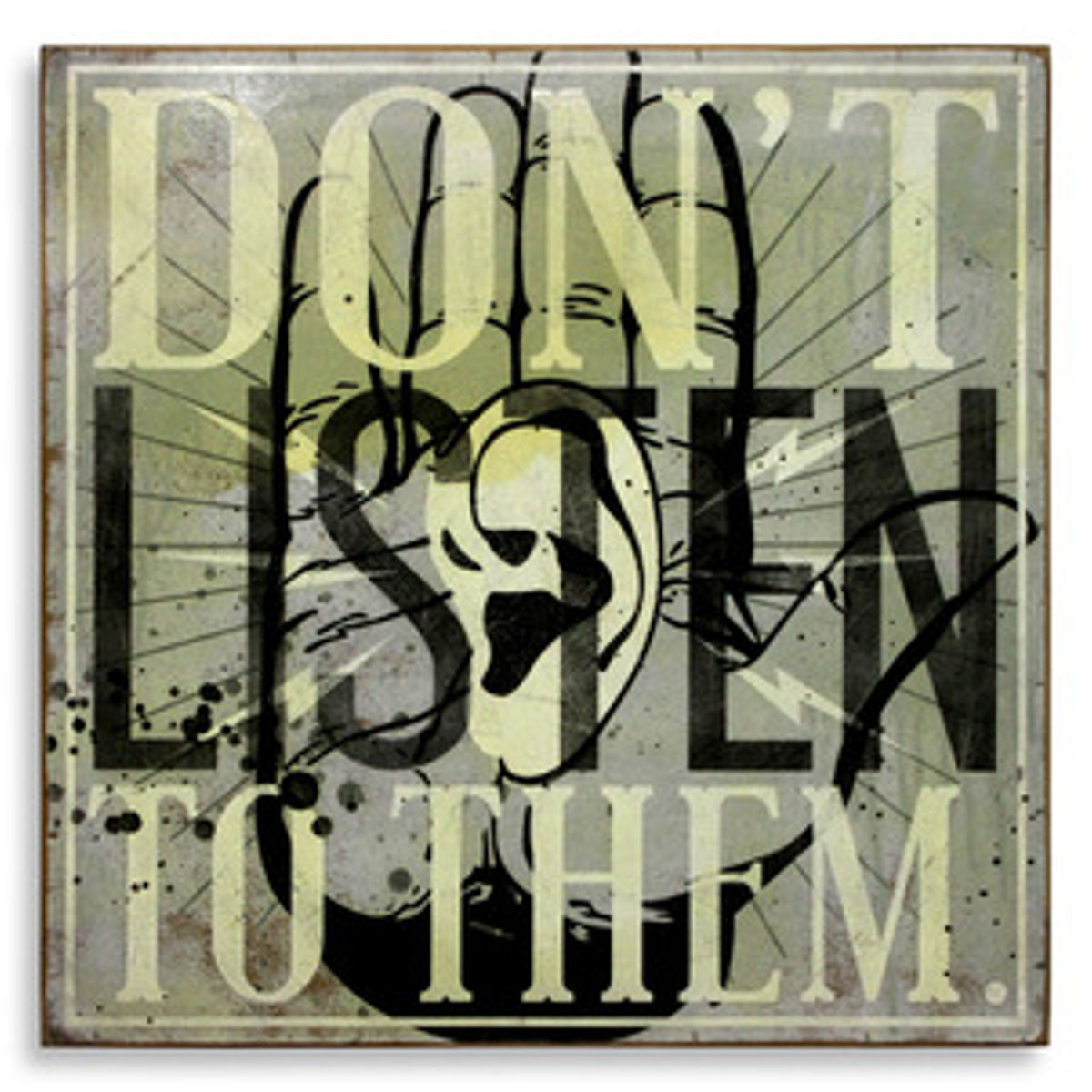 Don't Listen to Them