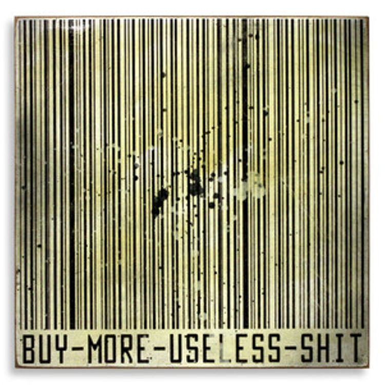 Buy More Useless Shit by Denial