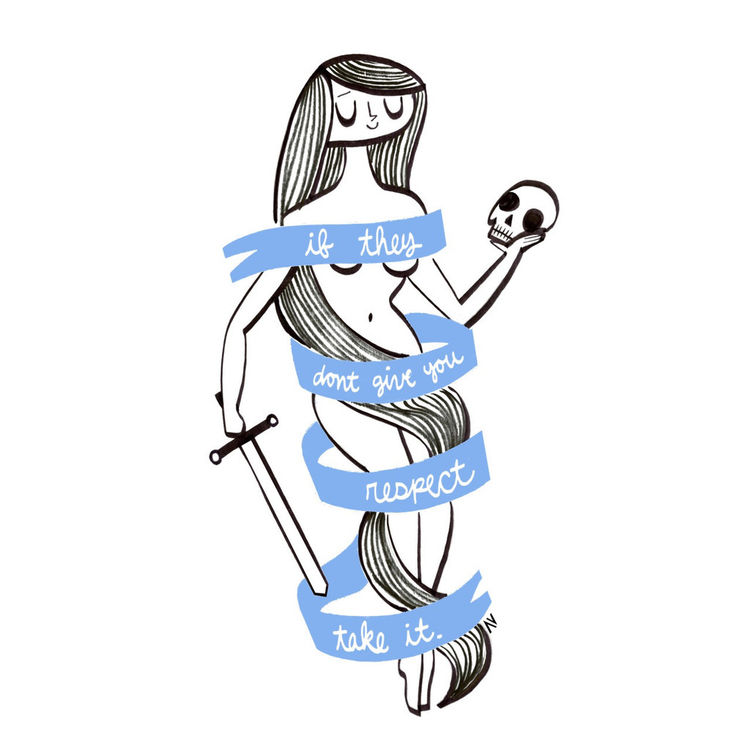 If They Don't Give You Respect Take It (Blue) by Amanda Visell