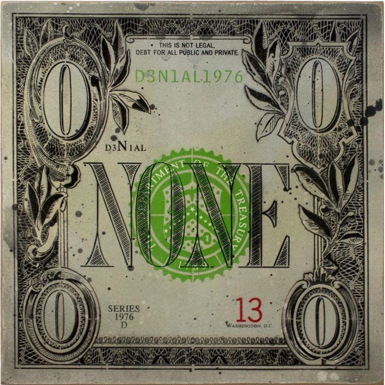None Dollar by Denial