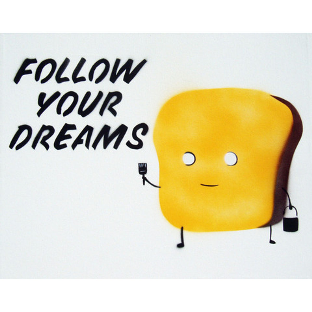 Follow Your Dreams