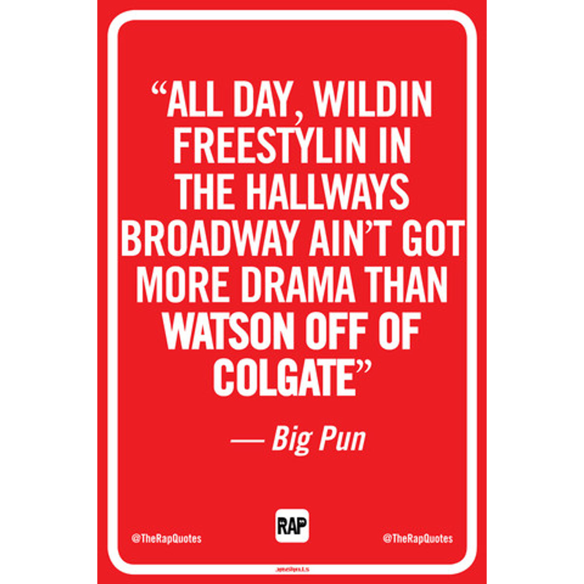 All day, wildin, freestylin in the hallways... (Print)