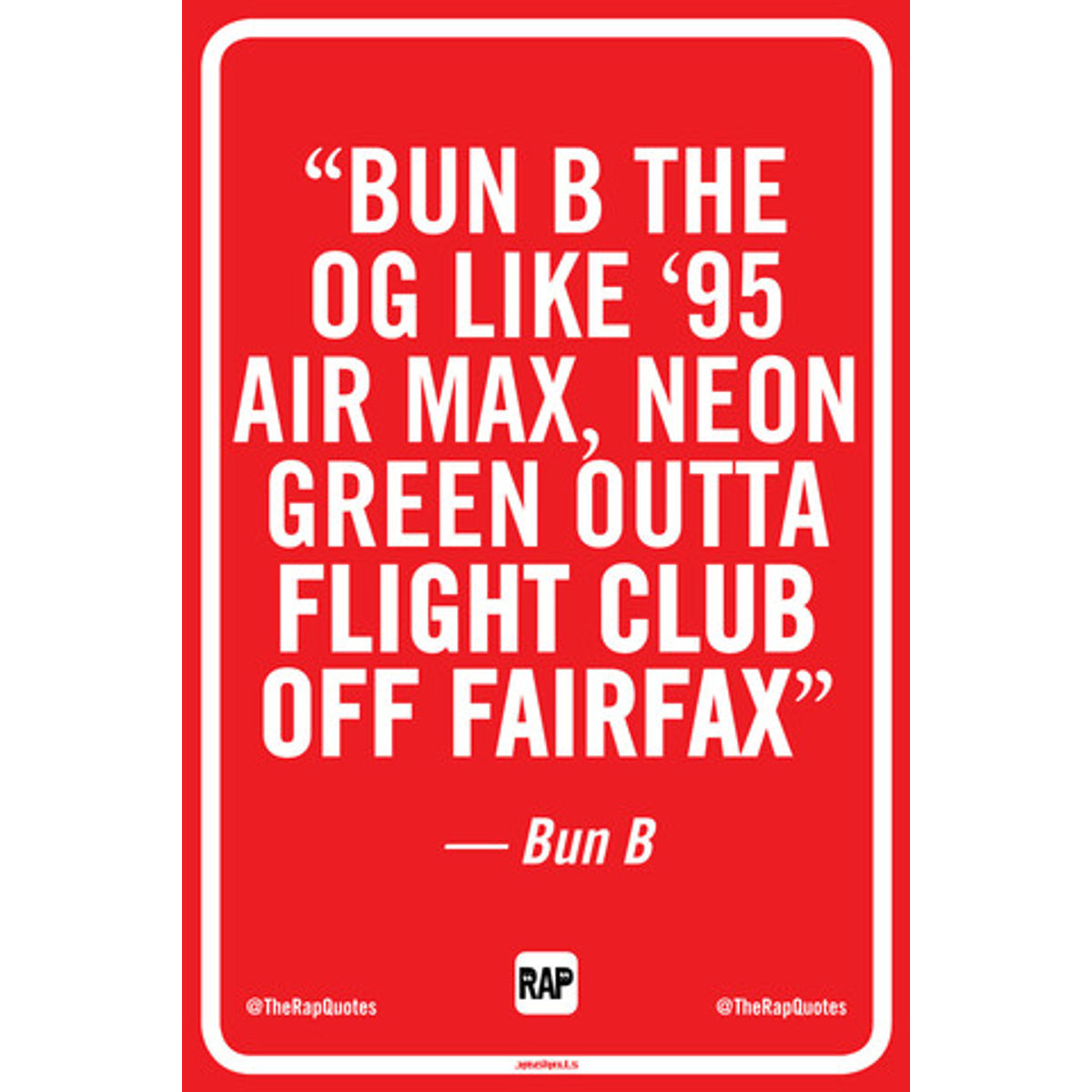 Bun B the OG like '95 Air Max... (Print)