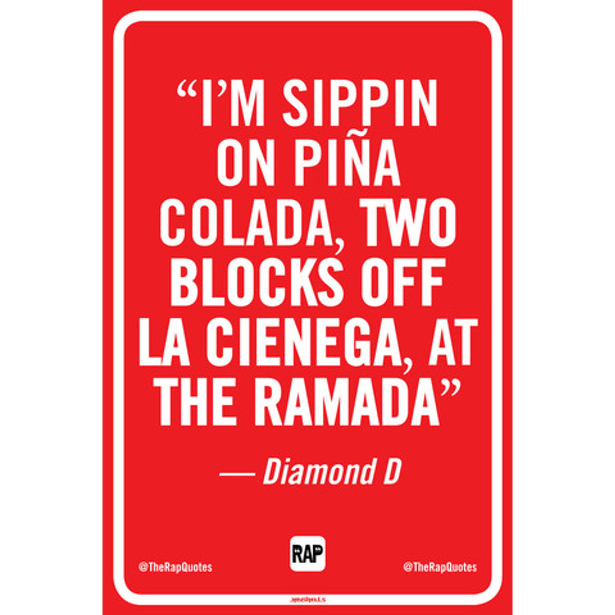 I'm sippin on pina colada... (Print)