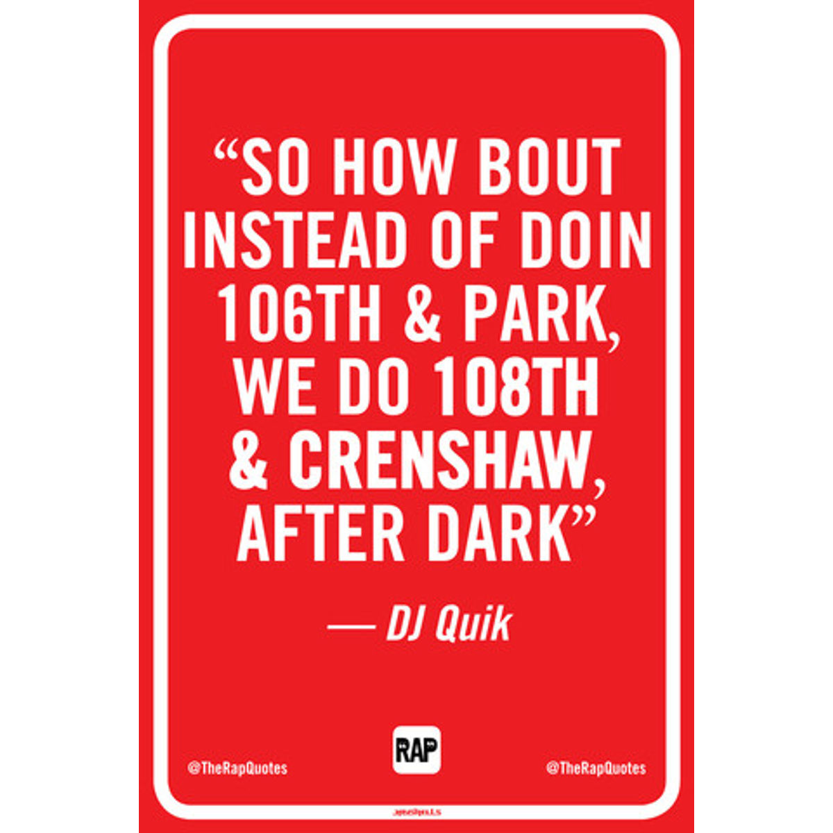 So how bout instead of doin 106th & Park... (Print)
