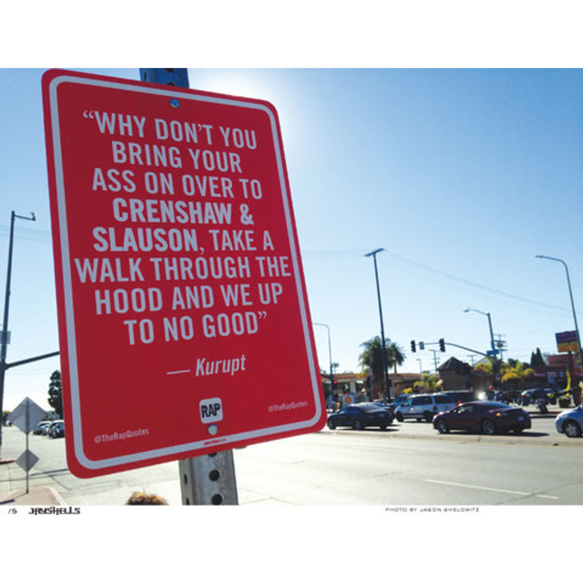 Why don't you bring your ass on over to Crenshaw & Slauson... (Photo)