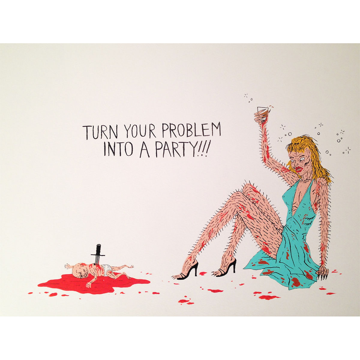 Turn Your Problem Into A Party