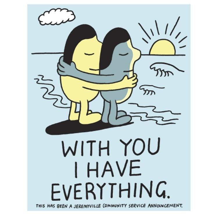 With You I Have Everything by Jeremyville