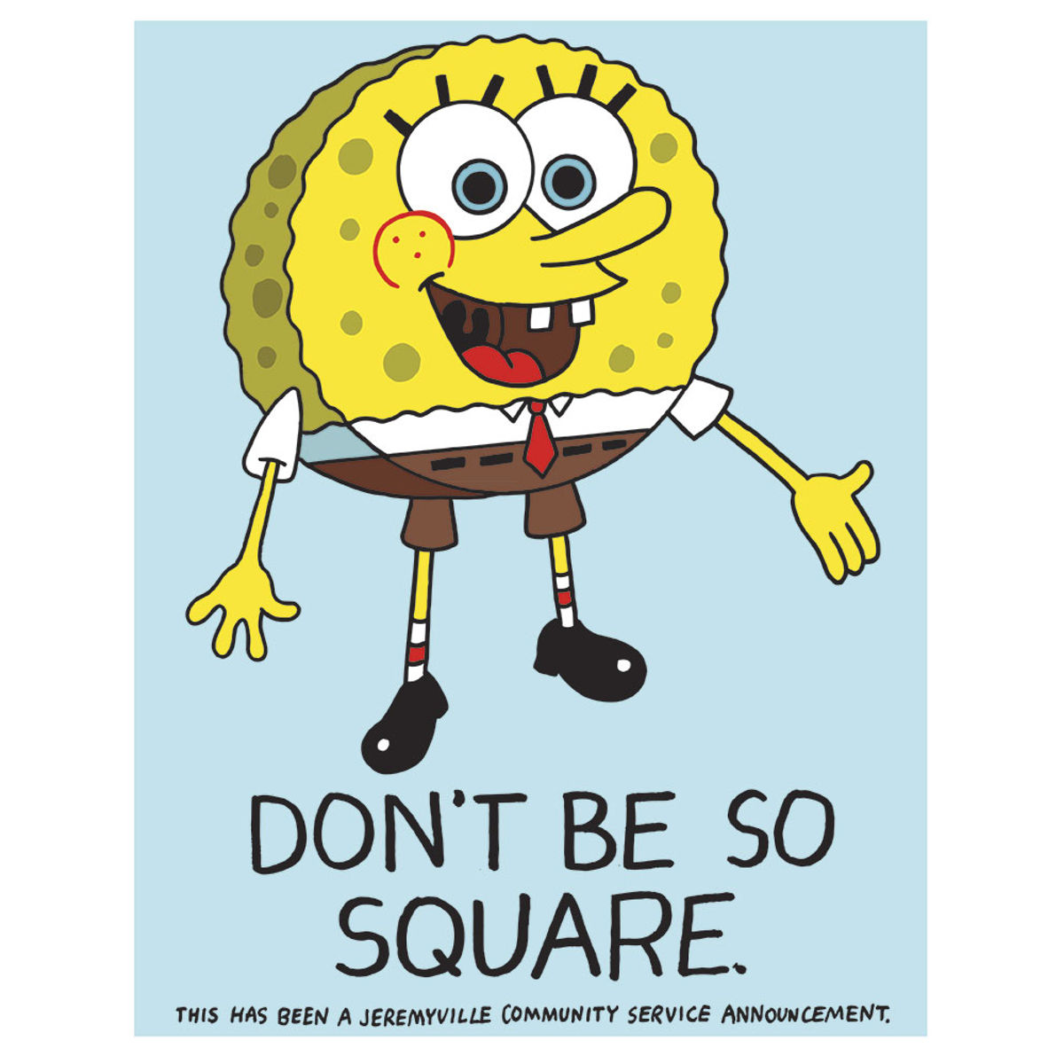 Don't Be So Square