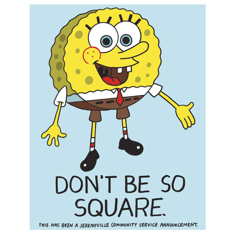 Don't Be So Square by Jeremyville