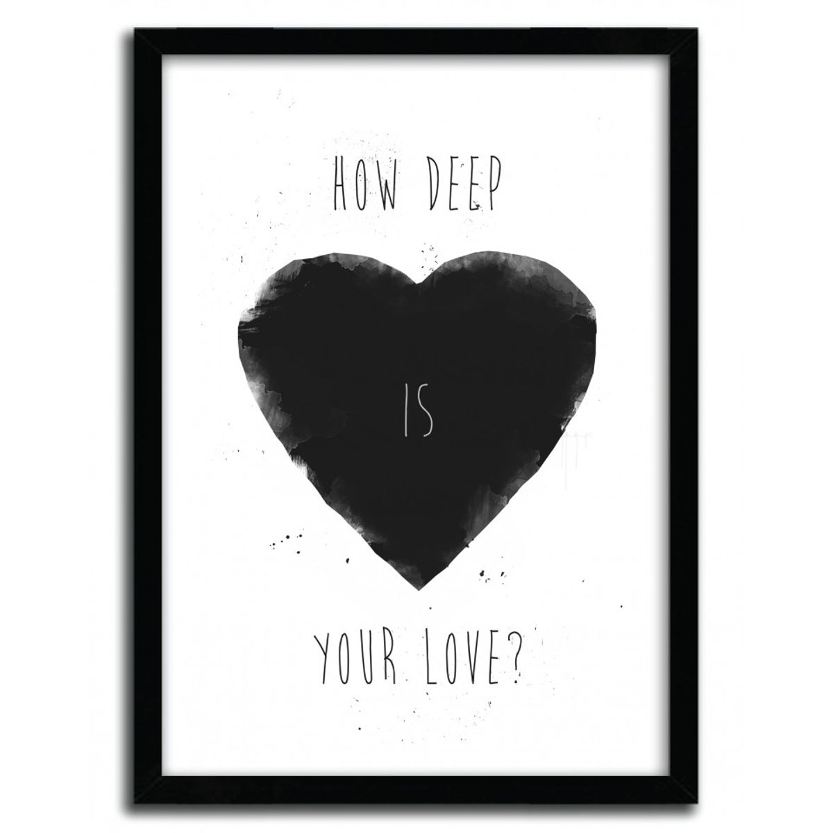 HOW DEEP IS YOUR LOVE