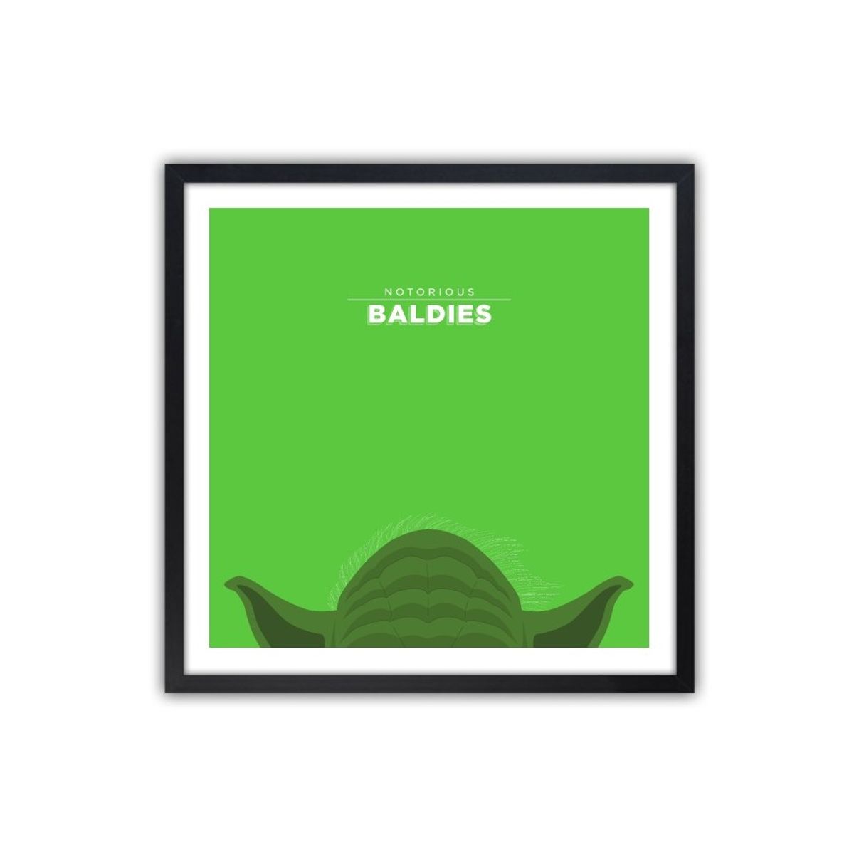 NOTORIOUS BALDIE YODA