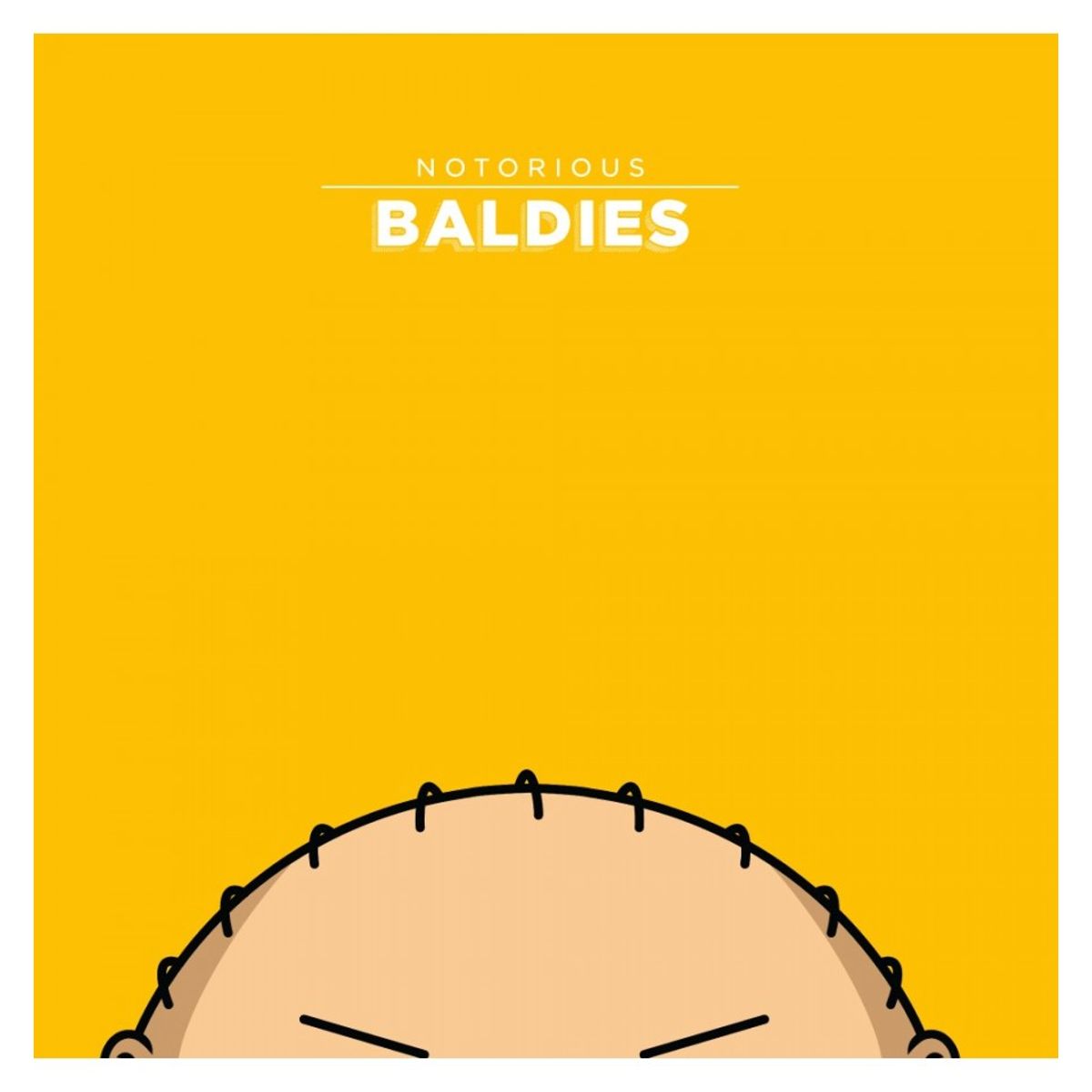 NOTORIOUS BALDIE STEWIE