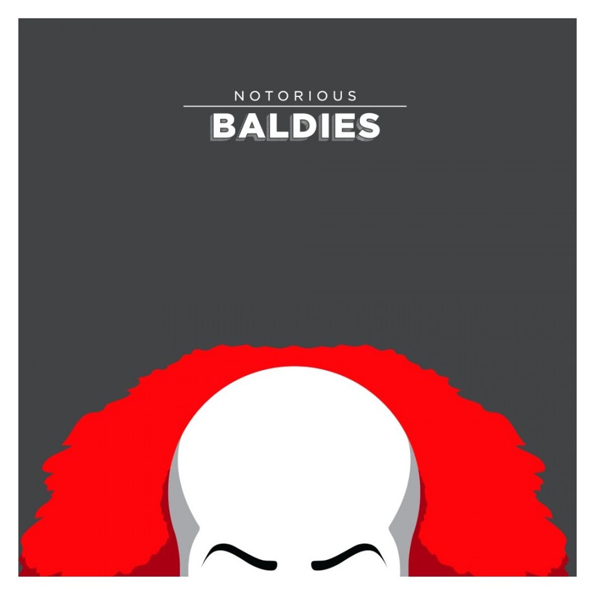 NOTORIOUS BALDIE PENNYWISE