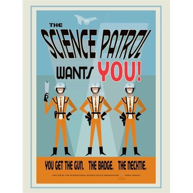 International Science Patrol (SSSP) Recruitment Poster by Bob Logan