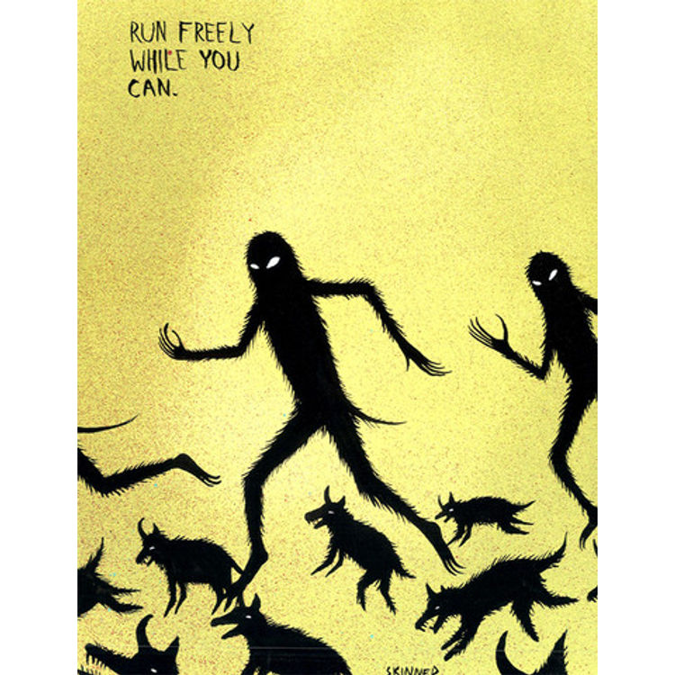 Wisdom of the Lurkers "Run Freely While You Can" by Skinner