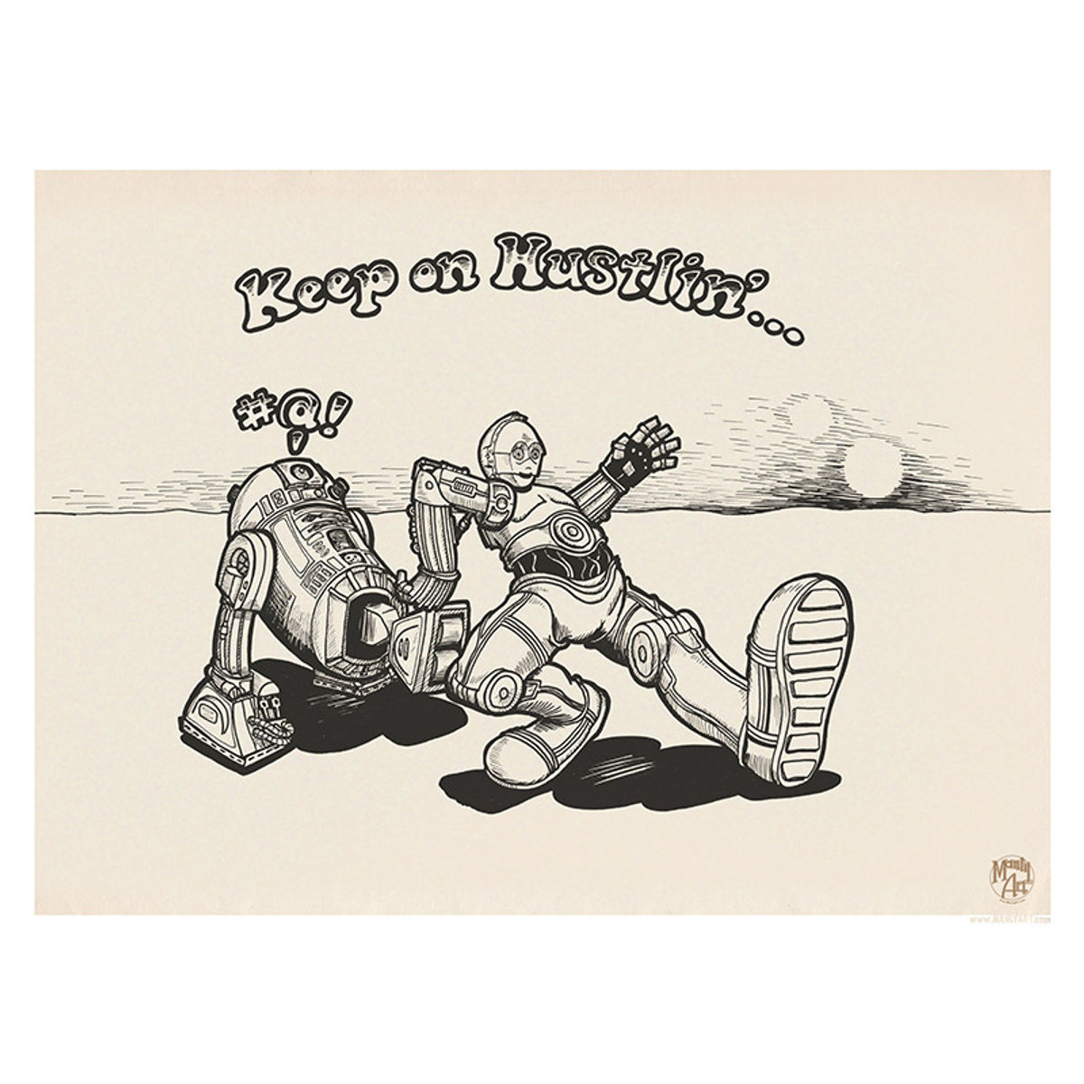 KEEP ON HUSTLIN'... (Vintage B/W)