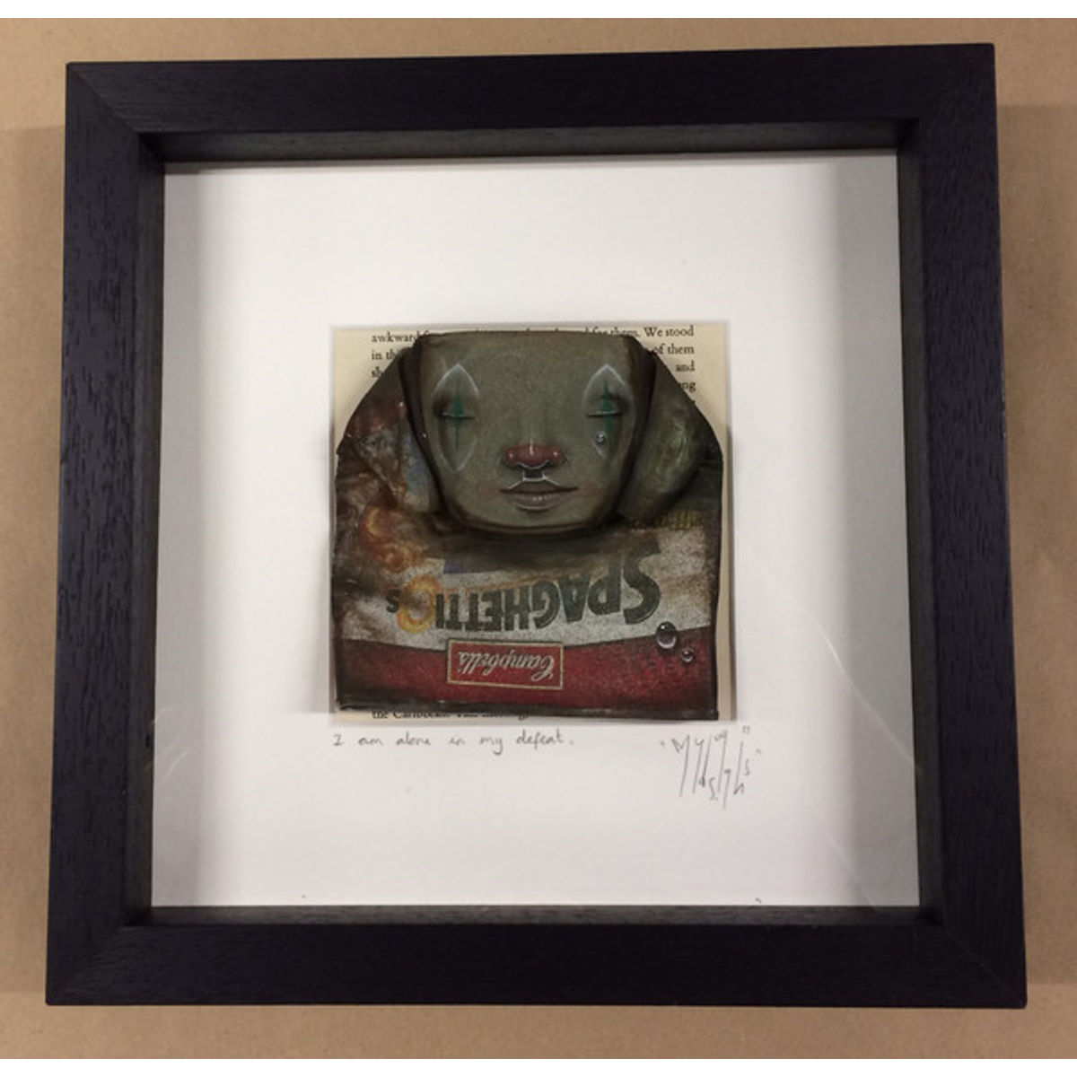 I am alone in my defeat