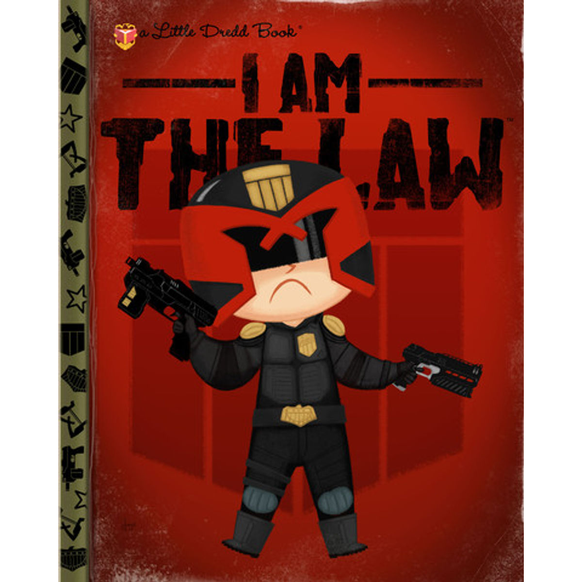 I Am The Law