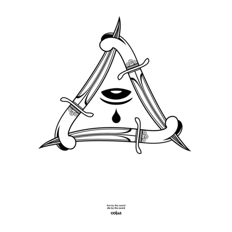 LIVE BY THE SWORD, DIE BY THE SWORD by Colus