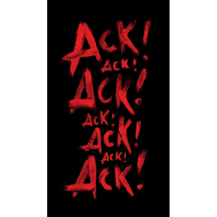 ACK! by Kyle Wilkinson