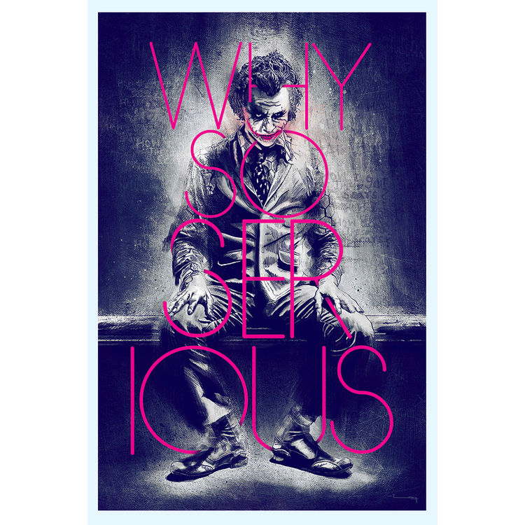 Why So Serious by Raj Khatri