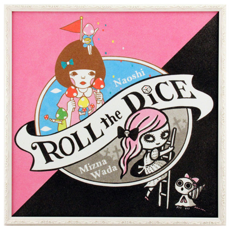 ROLL THE DICE by Naoshi