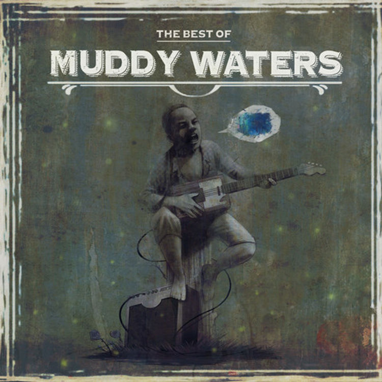 The Best of Muddy Waters by Tyler Champions