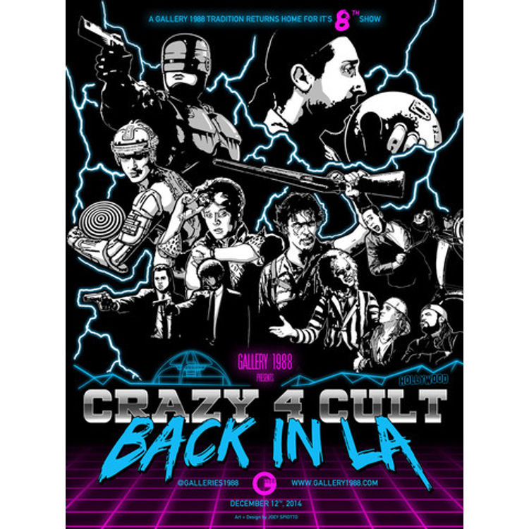 "Crazy 4 Cult 8" Poster by Joey Spiotto