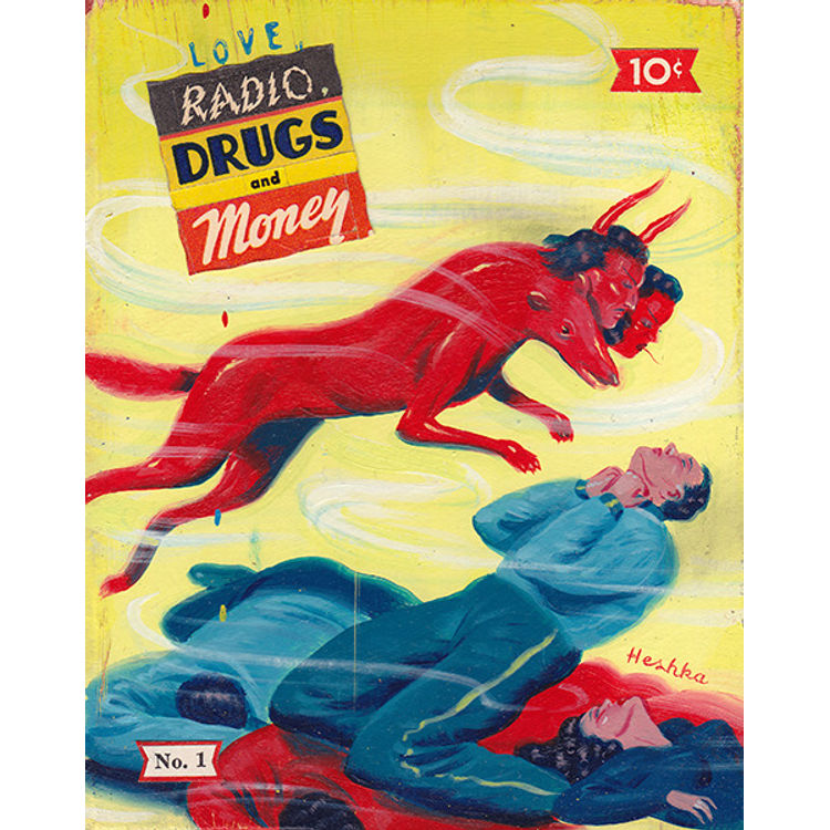 Radio, Drugs and Money by Ryan Heshka