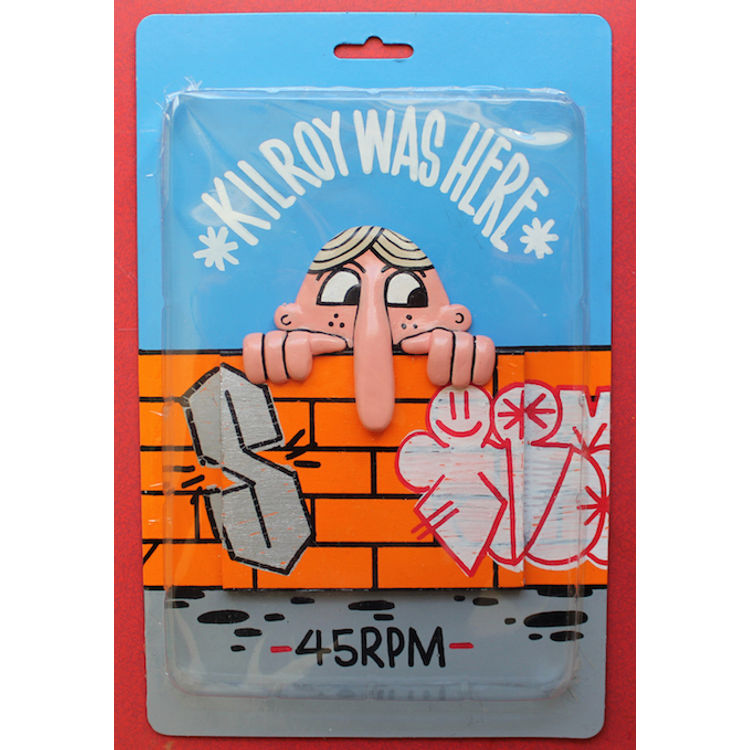 KILROY WAS HERE by 45RPM
