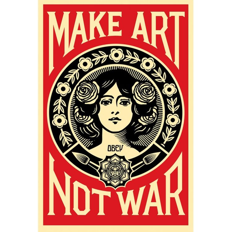 MAKE ART NOT WAR OFFSET by Obey Giant (Shepard Fairey)