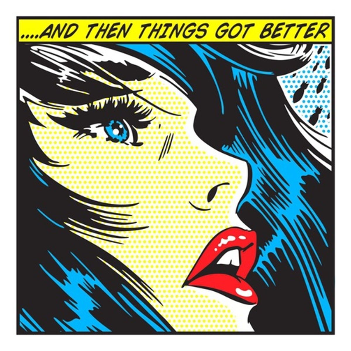 AND THEN THINGS GOT BETTER