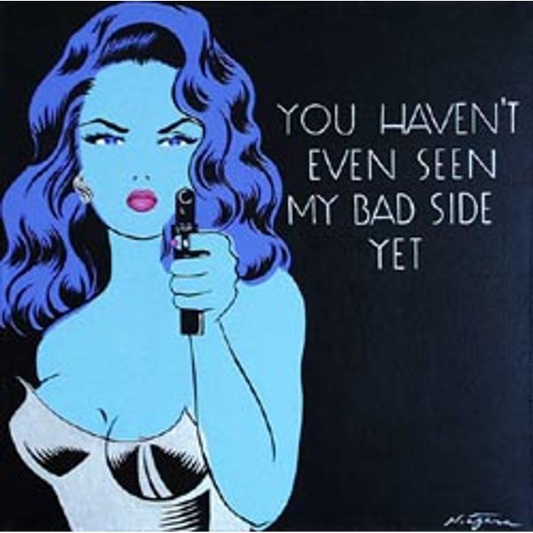 You Haven't Seen My Bad Side Yet by Niagara