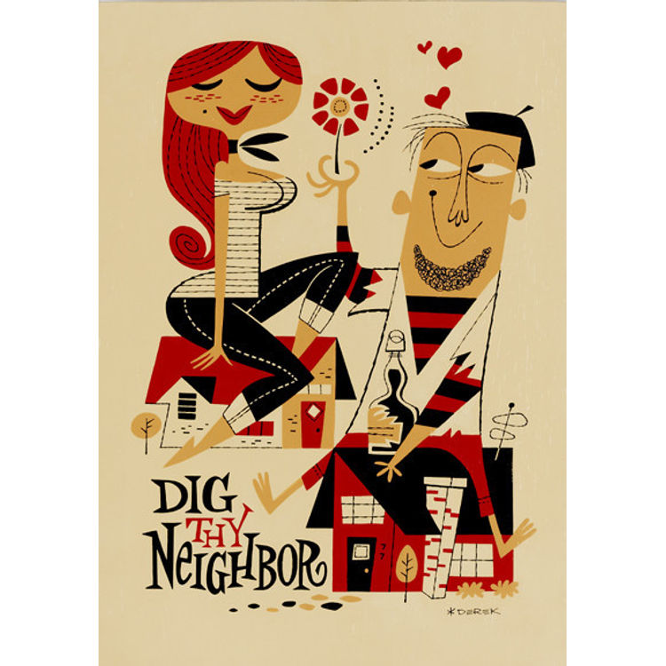 Dig Thy Neighbour by Derek Yaniger