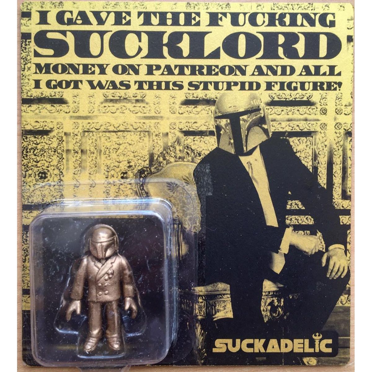 I gave the fucking Sucklord money on Patreon