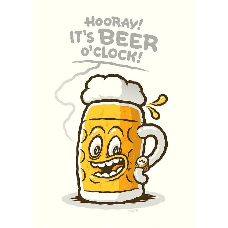 Hooray! It's Beer O'Clock by Michael Hacker