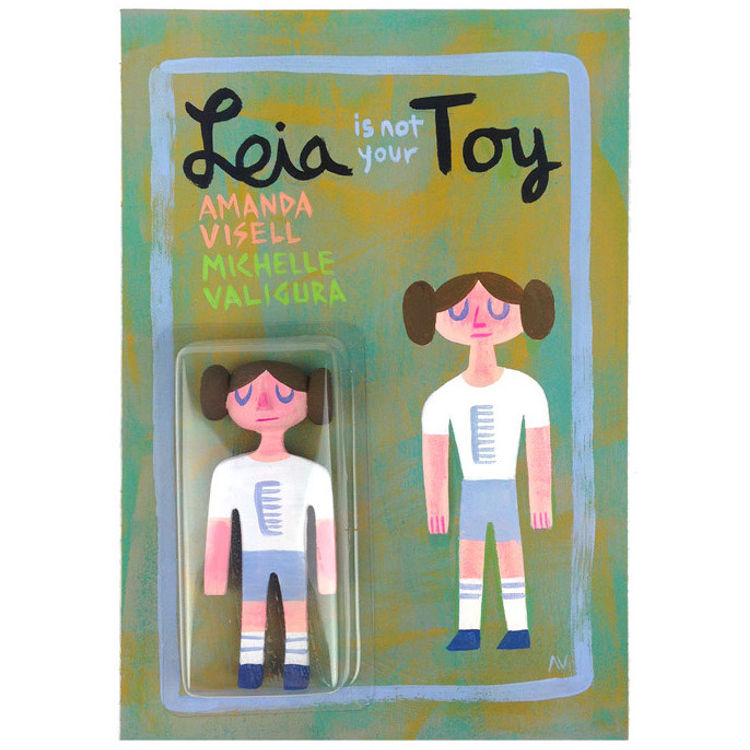 Leia is not your Toy by Michelle Valigura