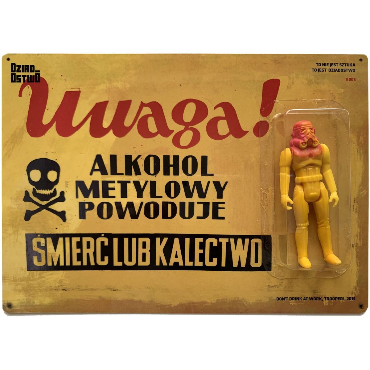 Don’t Drink At Work, Trooper!