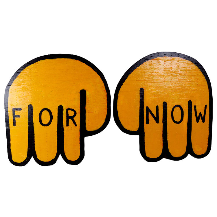 For Now by Shawnimals