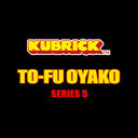 Kubrick - To-Fu Oyaka Series 5