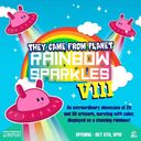 They Came From Planet Rainbow Sparkles : VIII